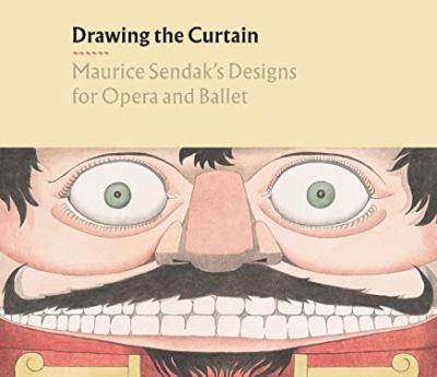 Drawing the curtain maurice sendak's designs for opera and b