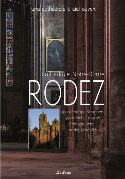 Notre-Dame de Rodez, cathédrale à ciel ouvert