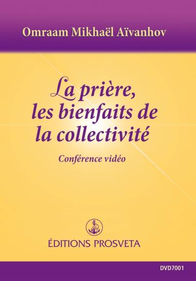 La prière, les bienfaits de la collectivité