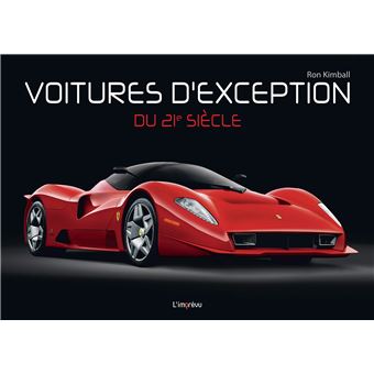 Voitures D Exception Du 21e Siecle Relie Ron Kimball Achat Livre Fnac