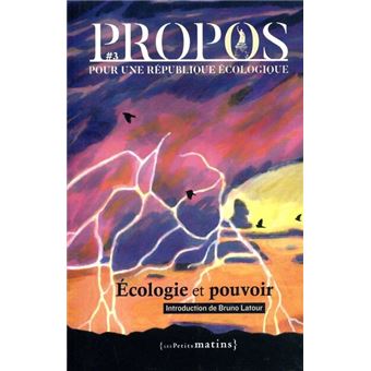 PROPOS - N° 3 Écologie et Pouvoir