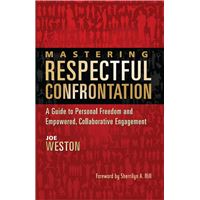 Mastering Respectful Confrontation