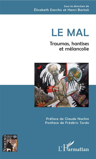 Le mal traumas hantises et melancolies