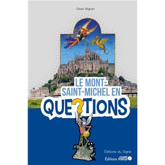 Le Mont Saint-Michel en questions