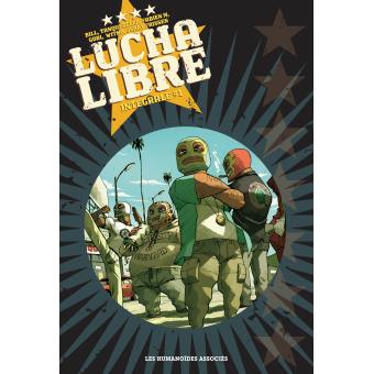 Lucha Libre L Integrale Tome 1 Lucha Libre Integrale V1 Frissen Collectif Broche Achat Livre Ou Ebook Fnac