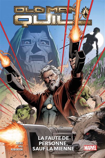 Old Man Quill T01 : la faute de personne, sauf la mienne