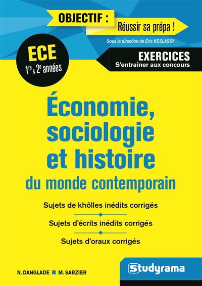 Economie sociologie et histoire du monde contemporain ECE 1ER et 2E année - Nicolas Danglade - broché