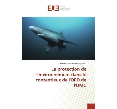 La protection de l'environnement dans le contentieux de l'or
