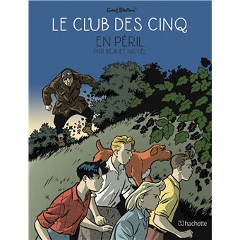 Le Club des Cinq, tome 7 : Le Club des Cinq en randonnée