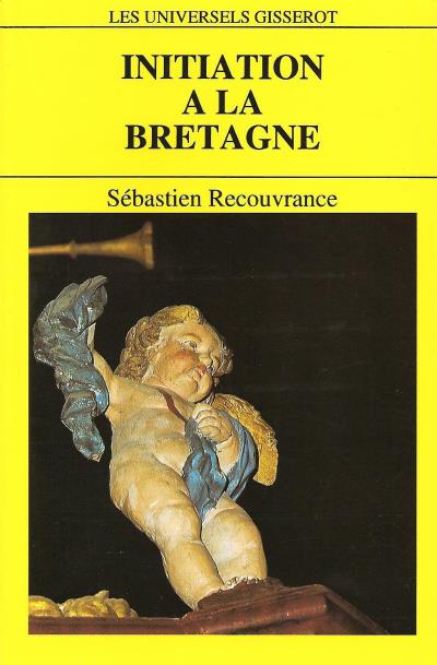 Initiation a la bretagne - Sébastien Recouvrance - Poche
