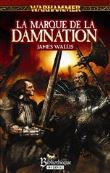 Warhammer - Warhammer, La marque du chaos Tome 1