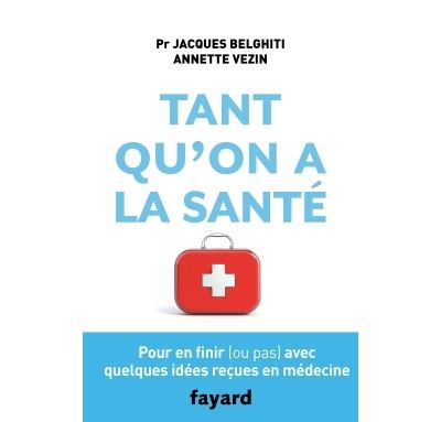 Tant qu'on a la santé