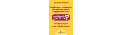 Rééducation vestibulaire des enfants sourds en psychomotricité
