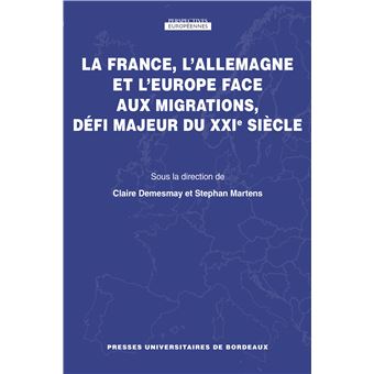 La France, l'Allemagne et l'Europe face aux migrations, défi majeur du XXIe siècle