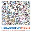 Labyrinthomania