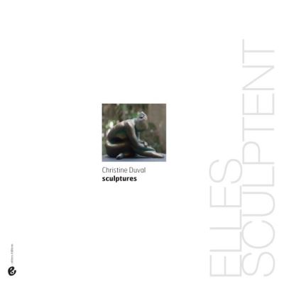 Christine Duval - Sculptures - Christine Duval - Criteres Eds - broché - Beau livre