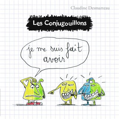 Les Conjugouillons - Claudine Desmarteau - broché
