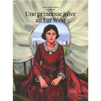 Une princesse juive au Far West