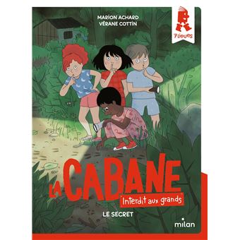 La Cabane, Interdit Aux Grands ! - La Cabane, Interdit Aux Grands !, Le secret T03 - 1