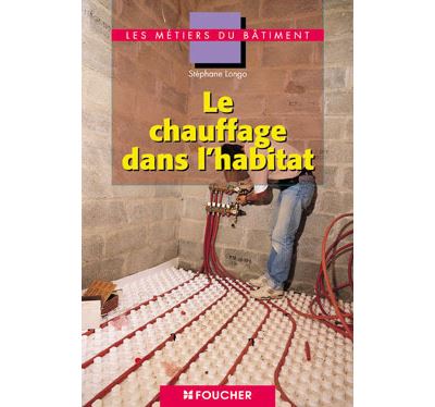 Le chauffage dans l'habitat