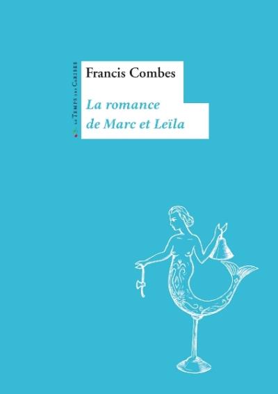 La romance de marc et leila