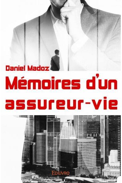 Mémoires d'un assureur vie