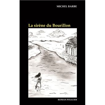 La sirène du Bourillon