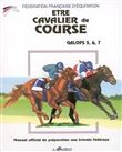 Etre Cavalier de Course - Galops 5 a 7
