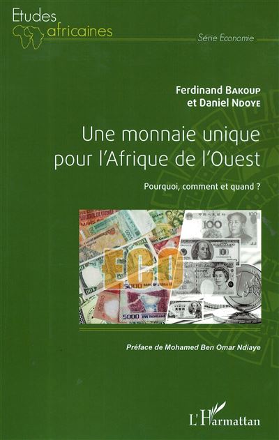 Une monnaie unique pour l'Afrique de l'Ouest