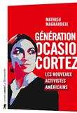 Génération Ocasio-Cortez - Les nouveaux activistes américains