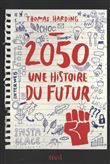 2050, une histoire du futur