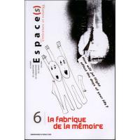 La fabrique de mémoire