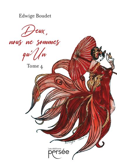 Deux, nous ne sommes qu'un. Tome IV