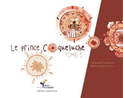 Le prince Coqueluche tome 1 - Edouard Ourliac - broché