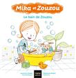 Mika et Zouzou - Le bain de Zouzou 3/5 ans