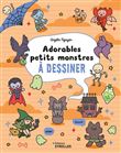 Adorables petits monstres à dessiner
