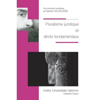 Pluralisme juridique et droit fondamentaux
