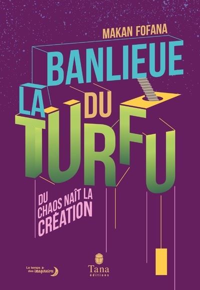 La banlieue du Turfu - Makan Fofana - broché