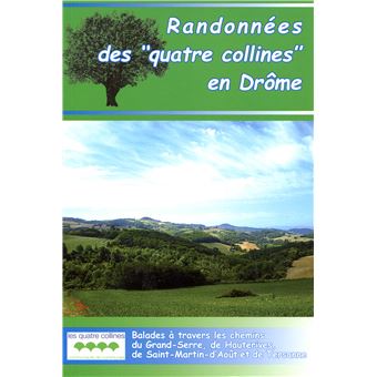 Randonnées des "quatre collines" en Drôme