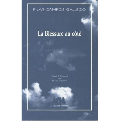 La blessure au coté -  CAMPOS GALLEGO PILAR - broché