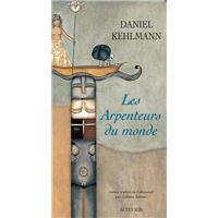 3 avis sur Les Arpenteurs du monde Daniel Kehlmann Juliette