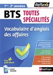 Vocabulaire d'anglais des affaires - BTS toutes spécialités 2023 - Tome 44