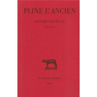 Histoire naturelle. Livre XXXII