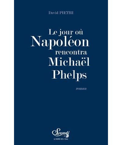 Le jour où Napoléon rencontra Michaël Phelps