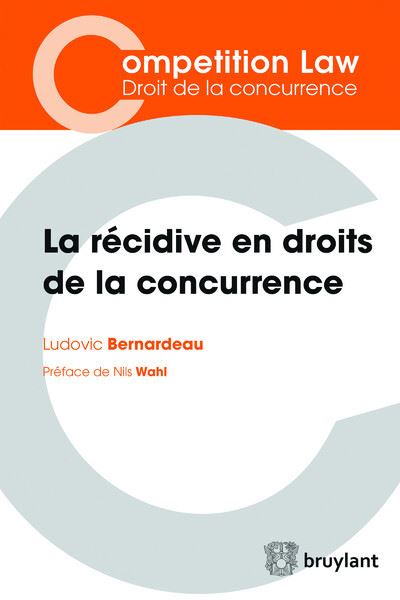 La récidive en droits de la concurrence