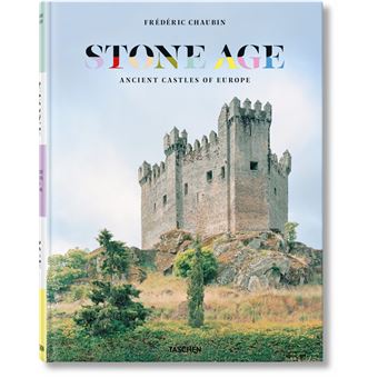 Frédéric Chaubin. Stone Age. Ancient Castles of Europe