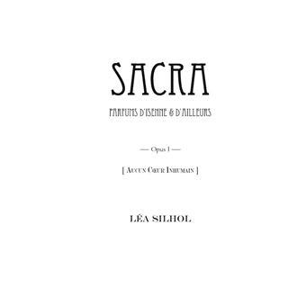 Sacra, parfums d'Isenne et d'Ailleurs, vol. I