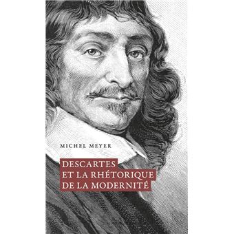 Descartes et la rhétorique de la modernité - 1