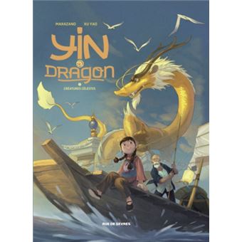 Yin Et Le Dragon Tome 1 Créatures Célestes - 