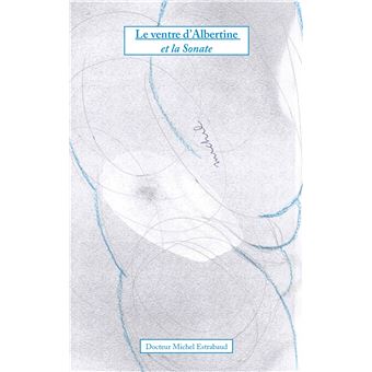 Le Ventre d'Albertine et la Sonate